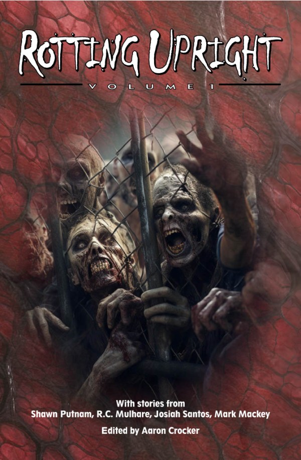 Rotting Upright, Volume 1 (EBOOK DOWNLOAD)